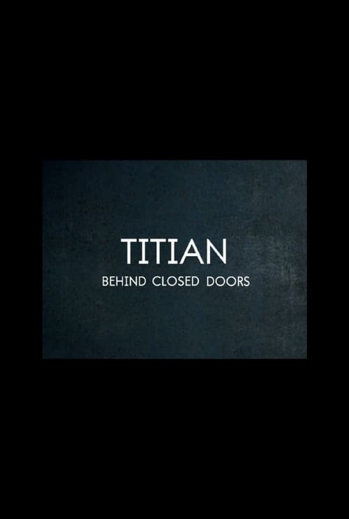 Titian – Behind Closed Doors