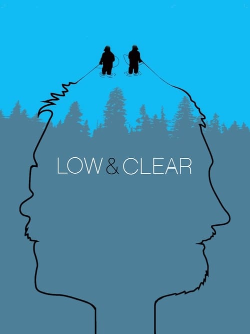 Low & Clear