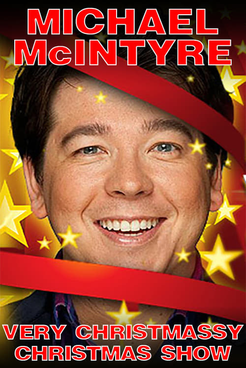 Michael McIntyre's Very Christmassy Christmas Show