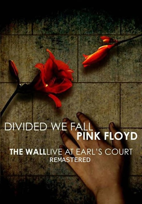 Pink Floyd - Divided We Fall: The Wall Live at Earl's Court