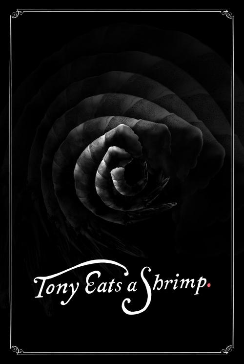 Tony Eats a Shrimp