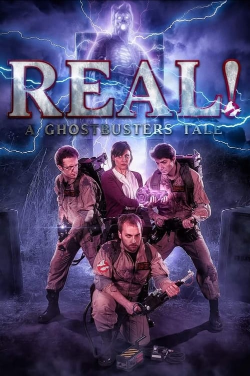 REAL! A Ghostbusters Tale