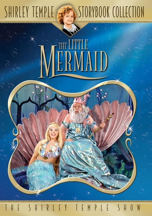 Shirley Temple's Storybook: The Little Mermaid