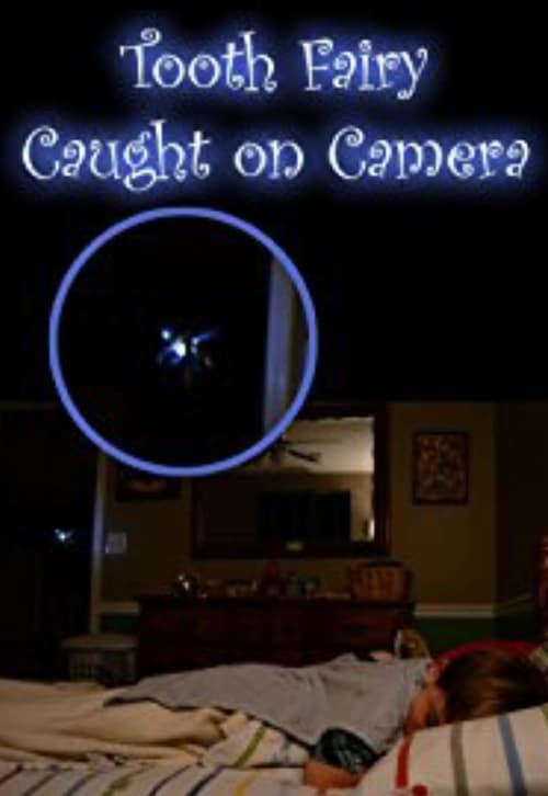 Tooth Fairy Caught on Camera!