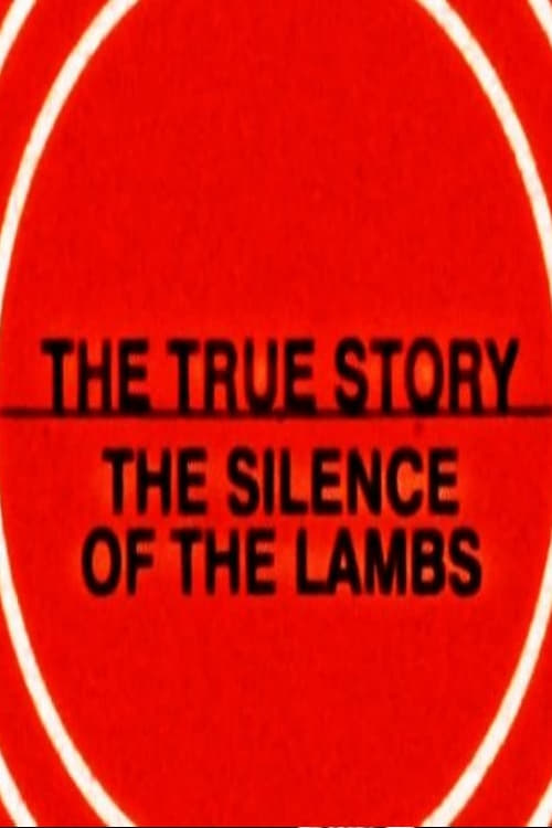 The True Story of The Silence Of The Lambs