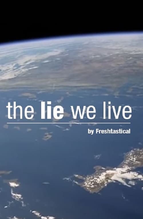 The Lie We Live