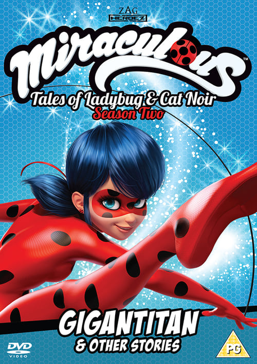 Miraculous: Tales of Ladybug and Cat Noir - Gigantitan & Other Stories