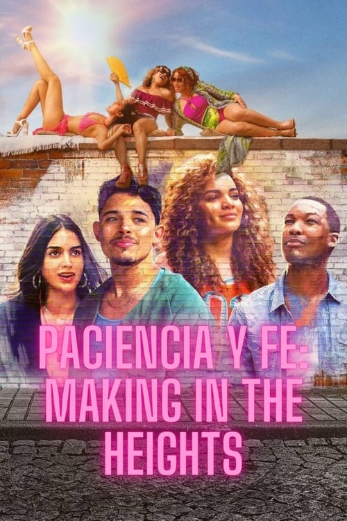 Paciencia Y Fe: Making In the Heights