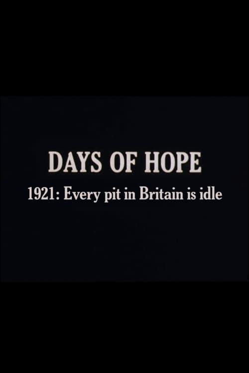 Days of Hope: 1921: Every Pit In Britain Is Idle