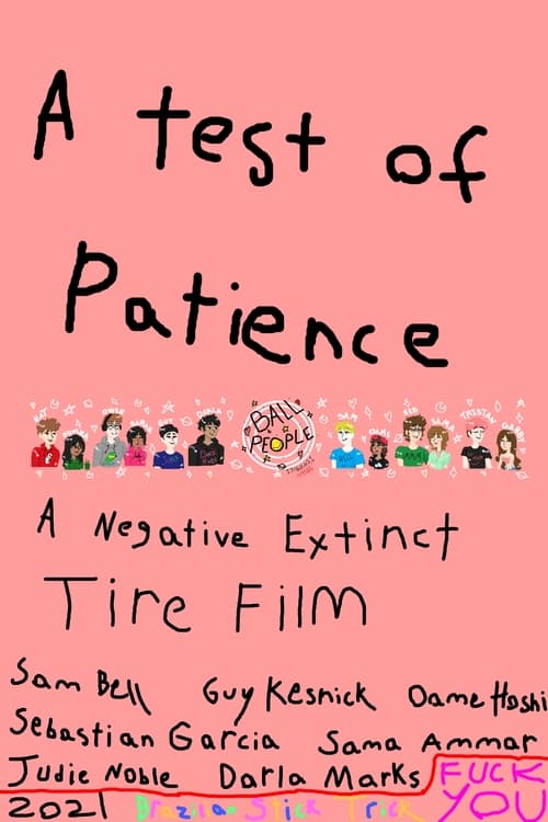 A Test of Patience: A Negative Extinct Tire Film