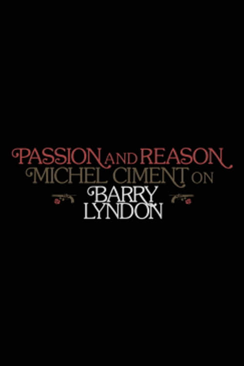Passion and Reason: Michel Ciment on 'Barry Lyndon'