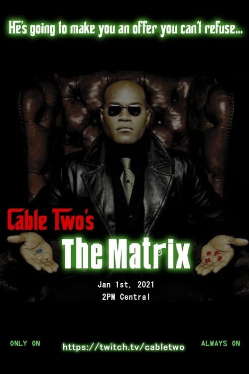 Cable Two's The Matrix