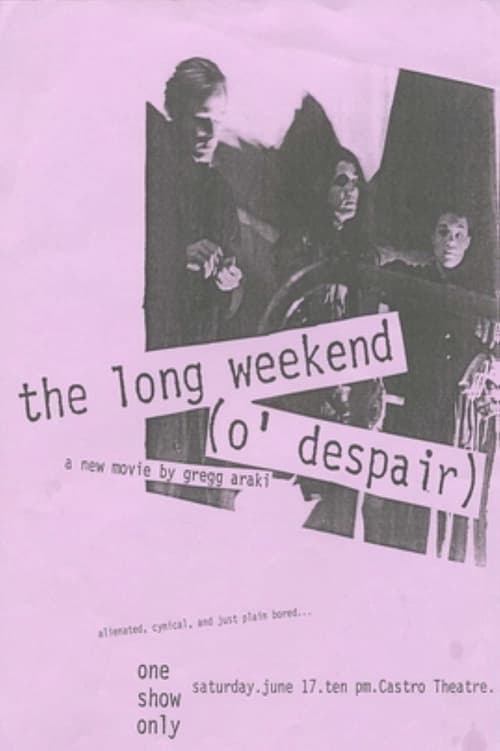 The Long Weekend (O' Despair)