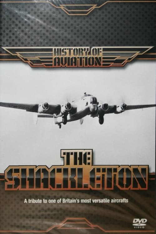 History of Aviation: The Shackleton