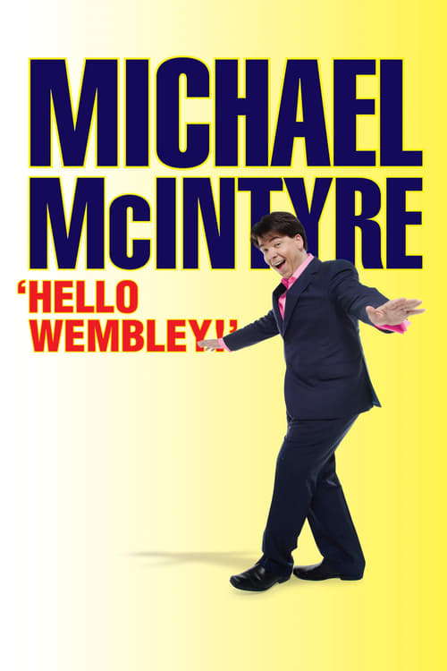 Michael McIntyre: Hello Wembley