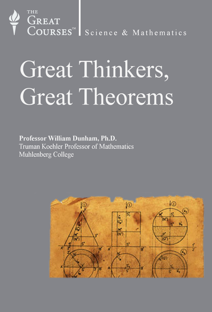 Great Thinkers, Great Theorems