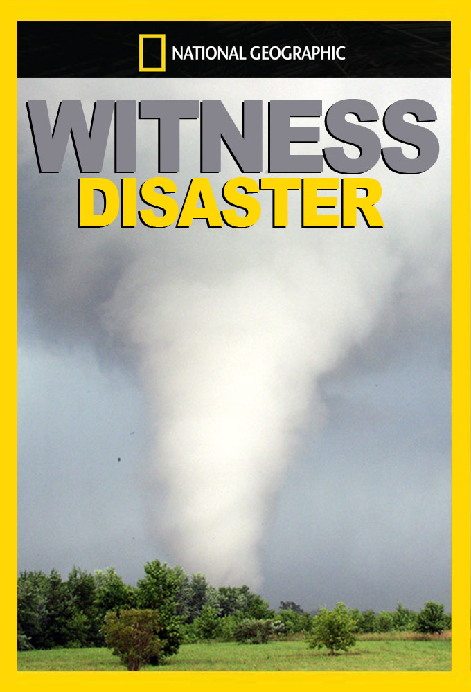 Witness: Disaster