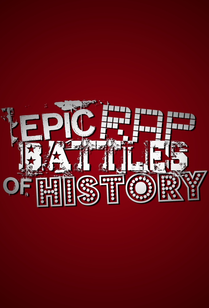 Epic Rap Battles of History.