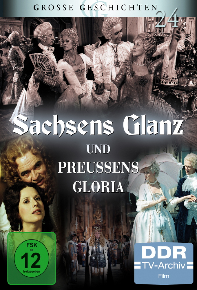 Saxony's Gloss and Prussia's Glory