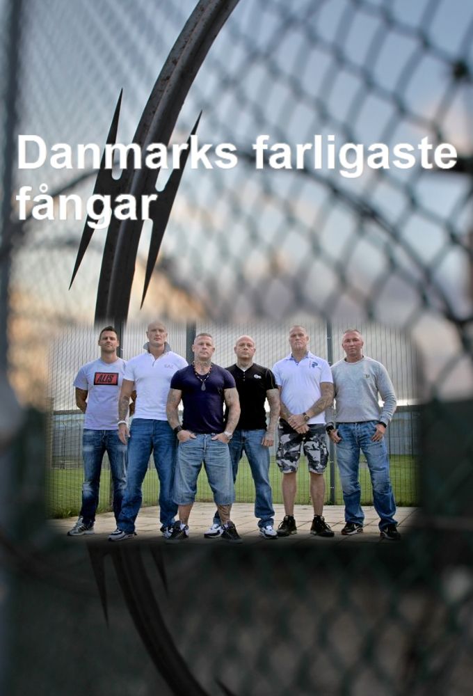 Denmark's Most Dangerous Prisoners