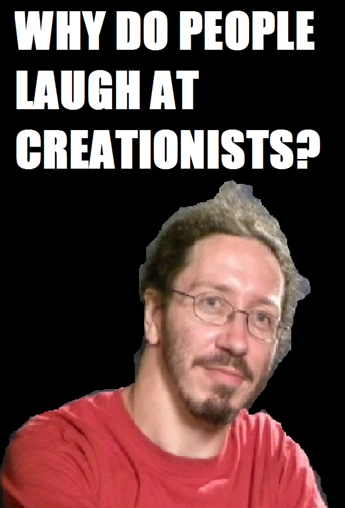 Why Do People Laugh At Creationists
