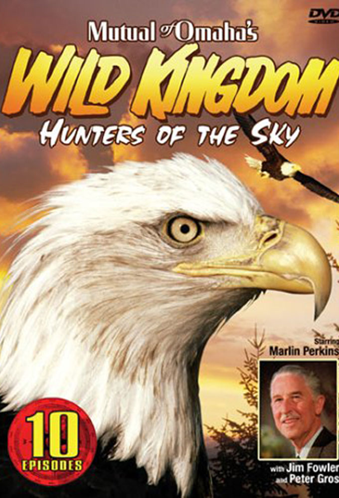Mutual of Omaha's Wild Kingdom: Hunters of the Sky