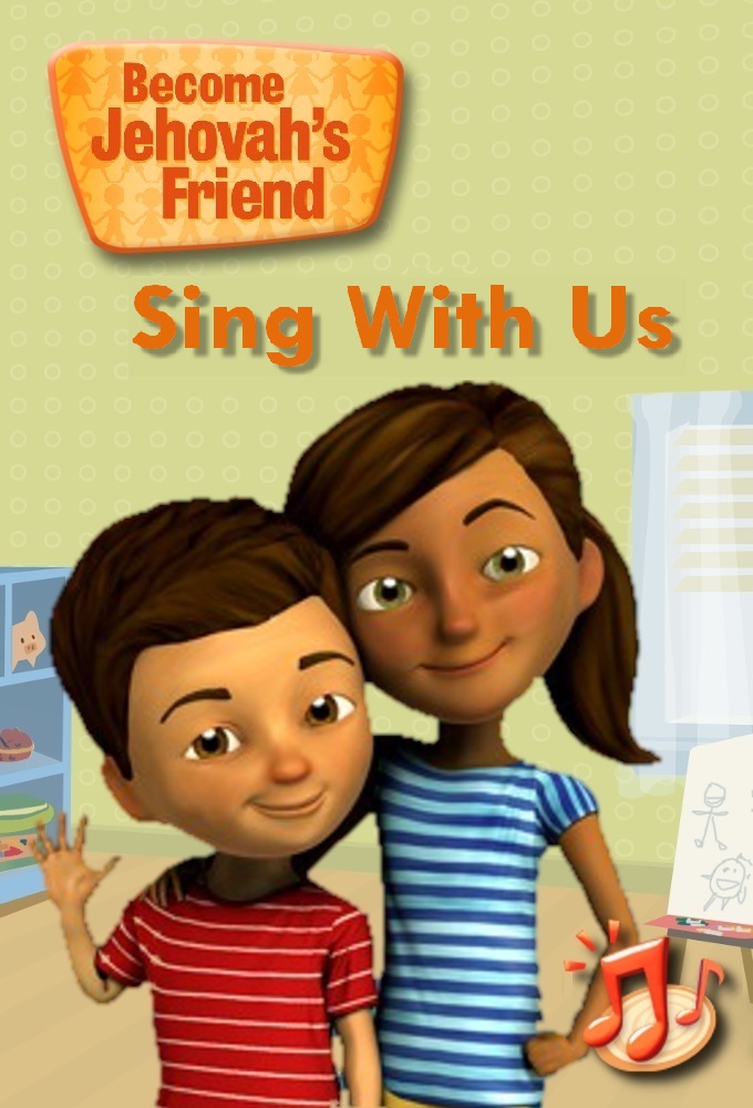 Become Jehovahs Friend - Sing With Us