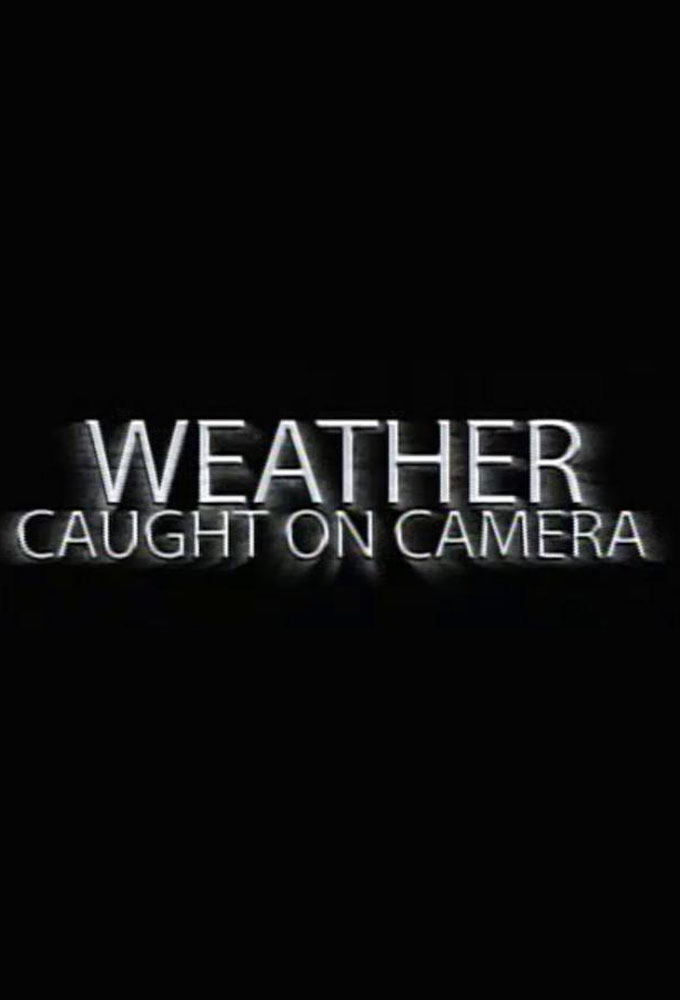 Weather Caught on Camera
