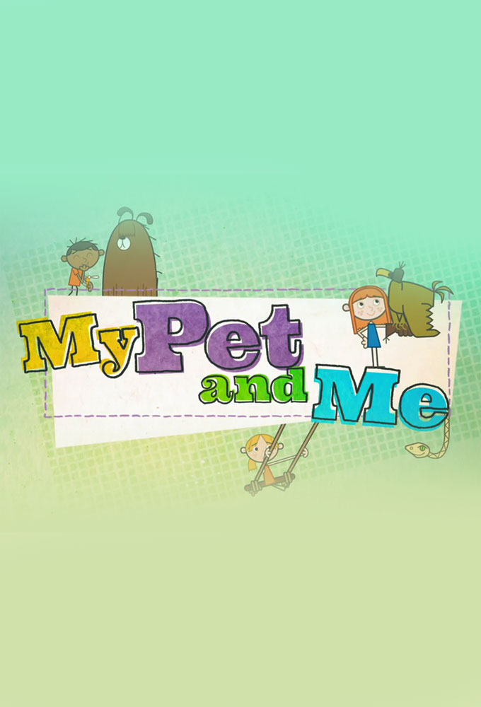 My Pet and Me