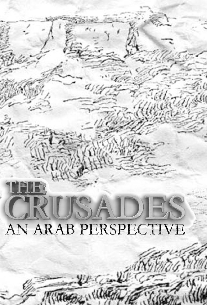 The Crusades: An Arab Perspective