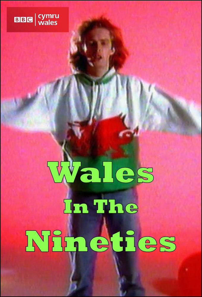 Wales in the Nineties