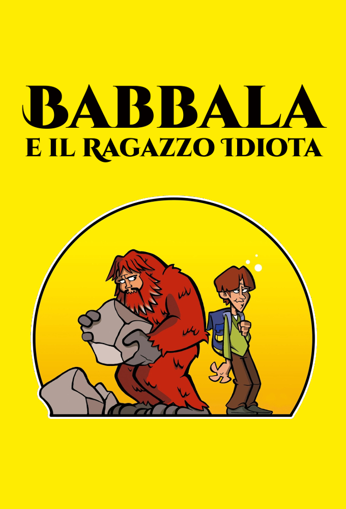 Babbala e il Ragazzo Idiota
