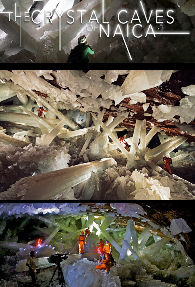 Naica: The Crystal Caves