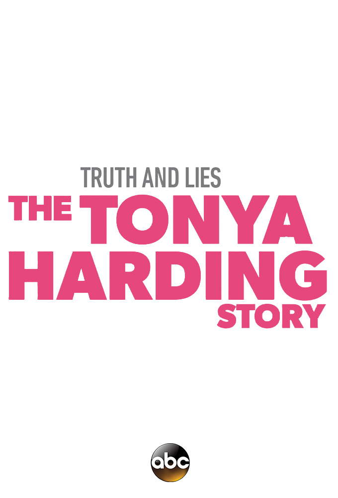 Truth and Lies: The Tonya Harding Story 