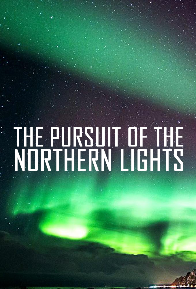 The pursuit of the northern lights