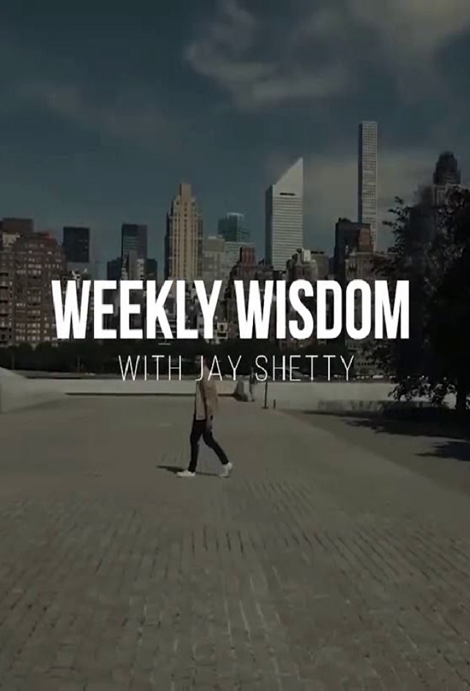 Weekly Wisdom with Jay Shetty