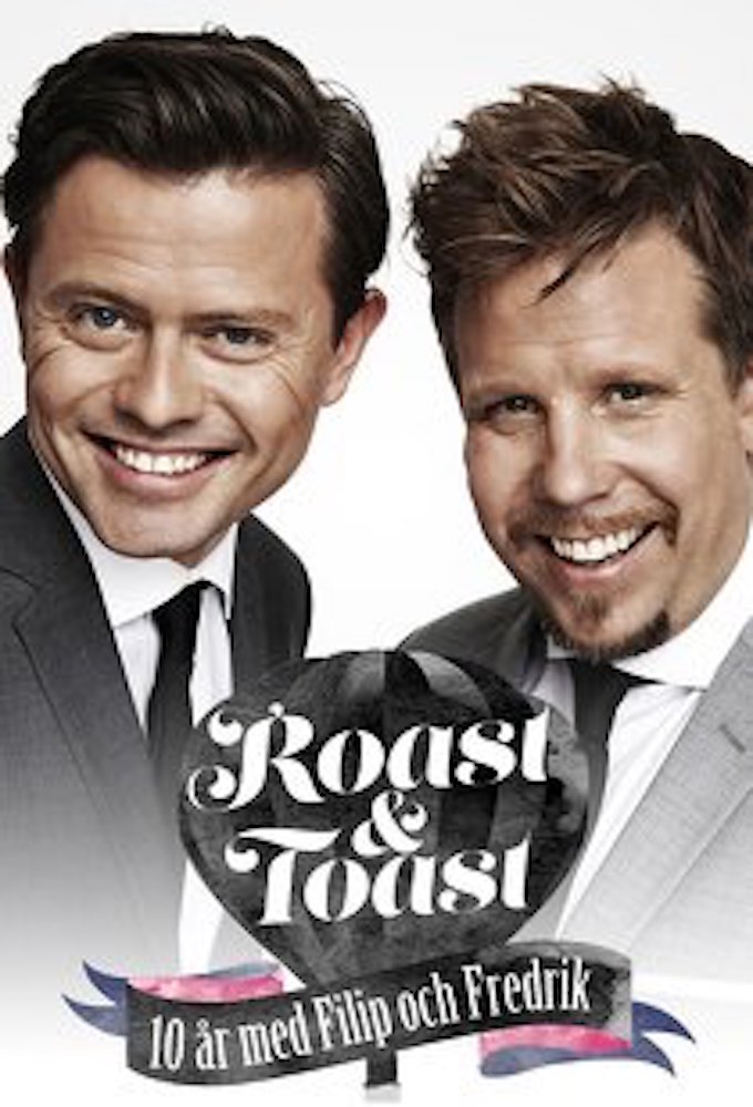 Roast & Toast - 10 Years with Filip and Fredrik