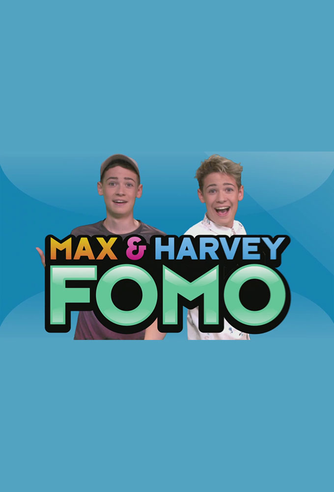 Max and Harvey's FOMO