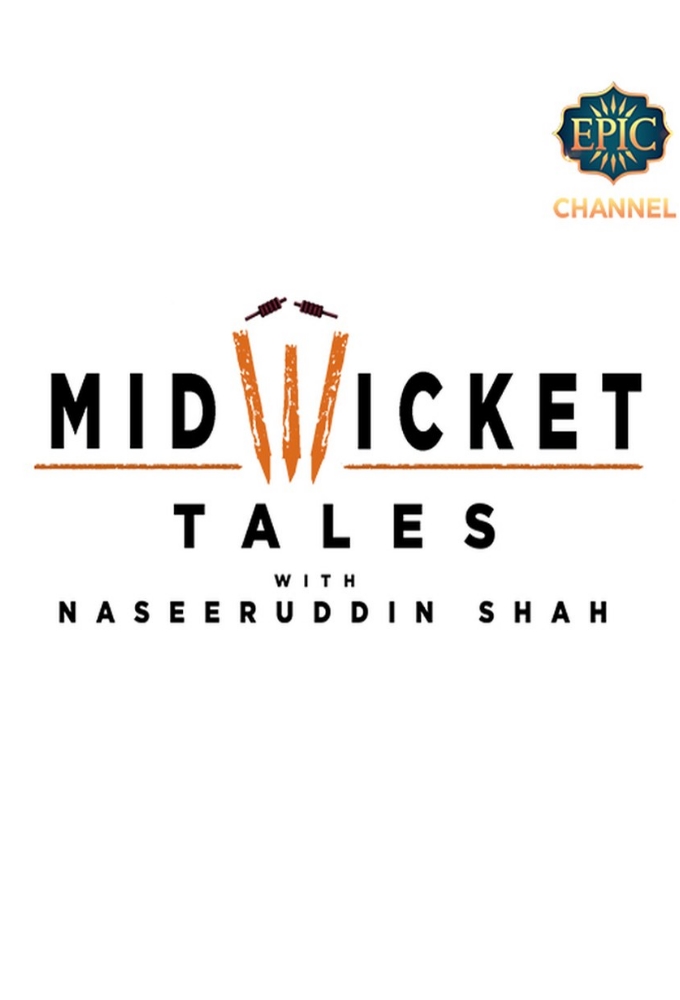 Mid Wicket Tales With Nasseruddin Shah