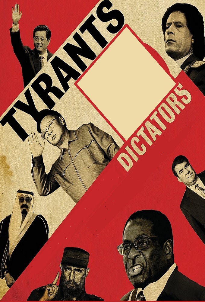 Tyrants and Dictators