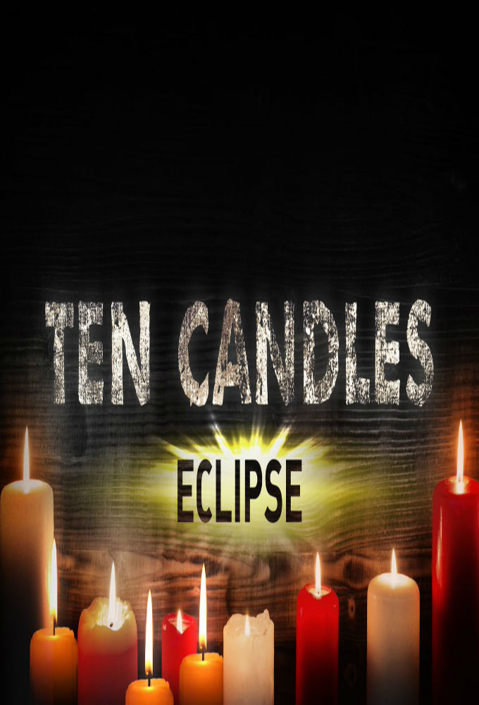 Ten Candles: Eclipse