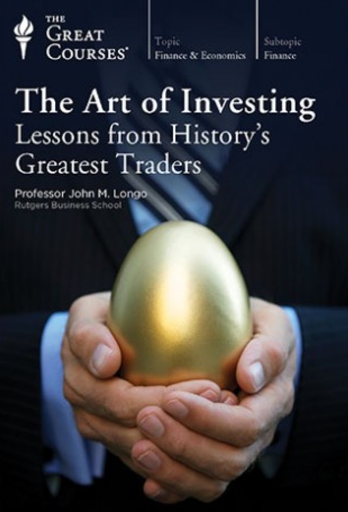 The Art of Investing: Lessons from History’s Greatest Traders