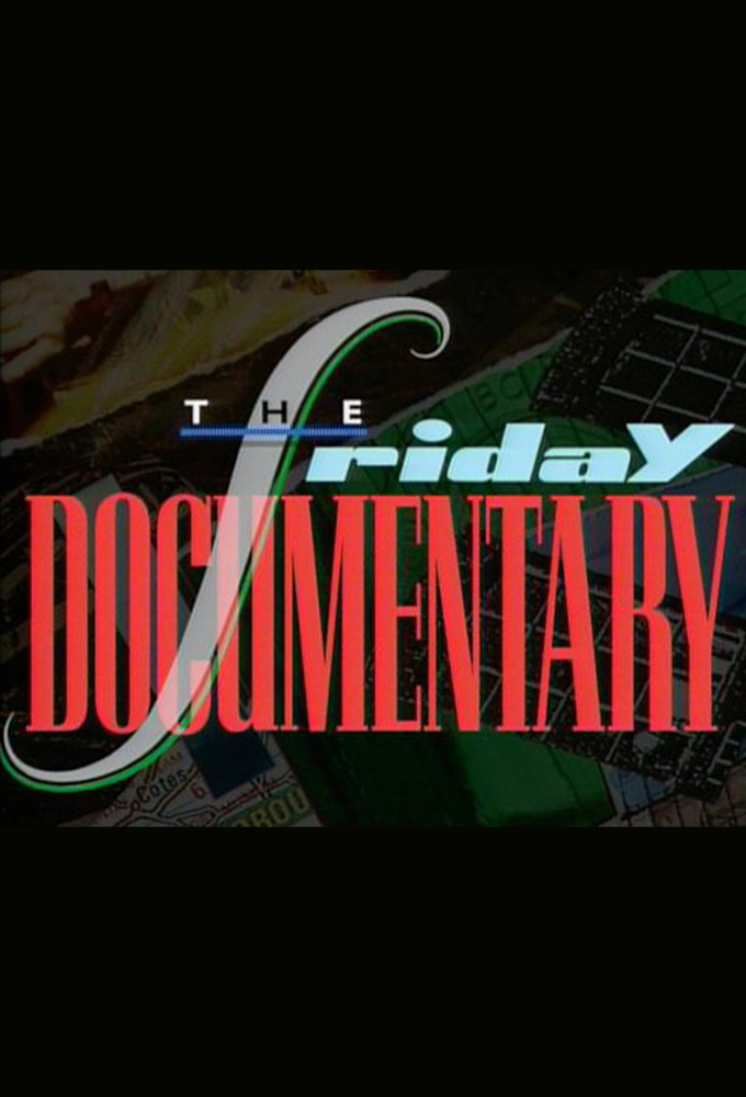The Friday Documentary