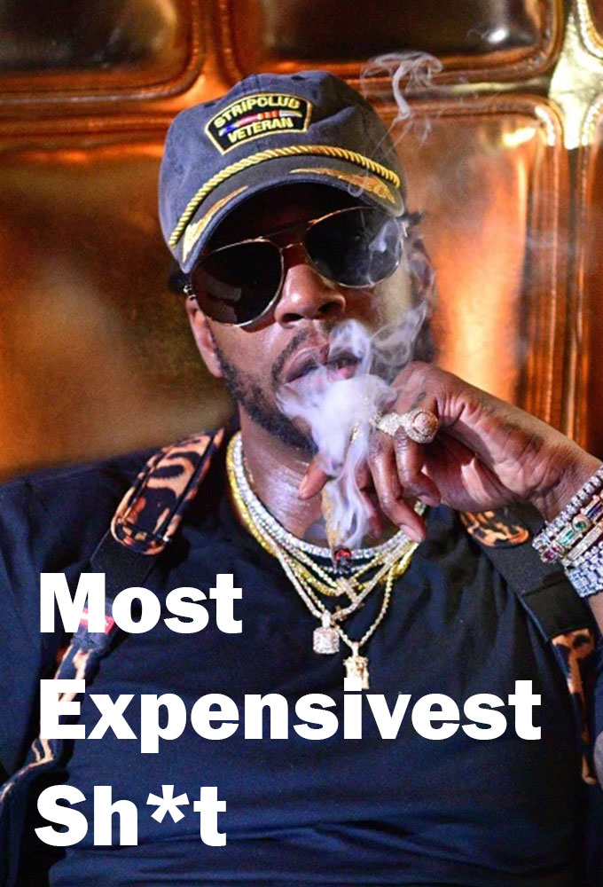 Most Expensivest Shit