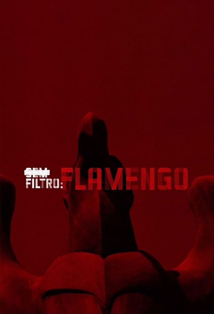 Sem Filtro: Flamengo