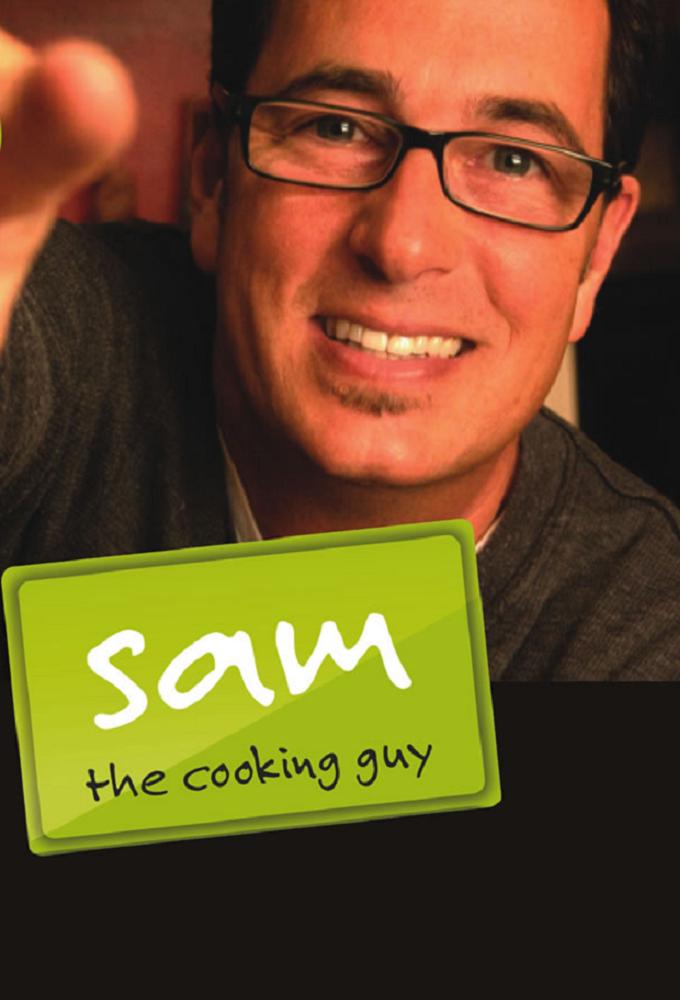 Sam the Cooking Guy.