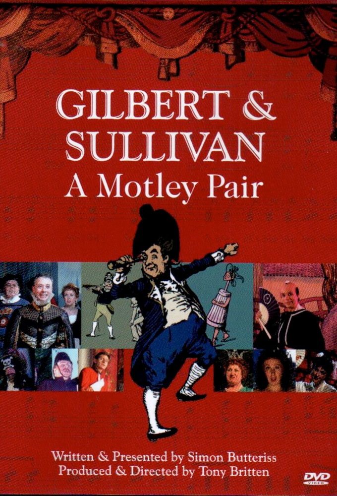 Gilbert & Sullivan: A Motley Pair