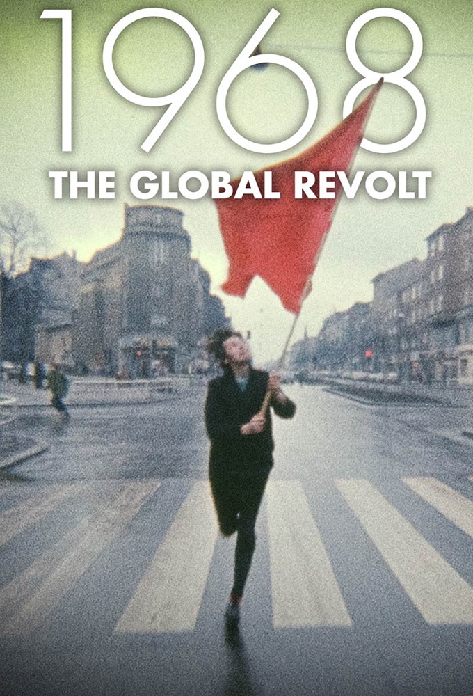 1968: The Global Revolt