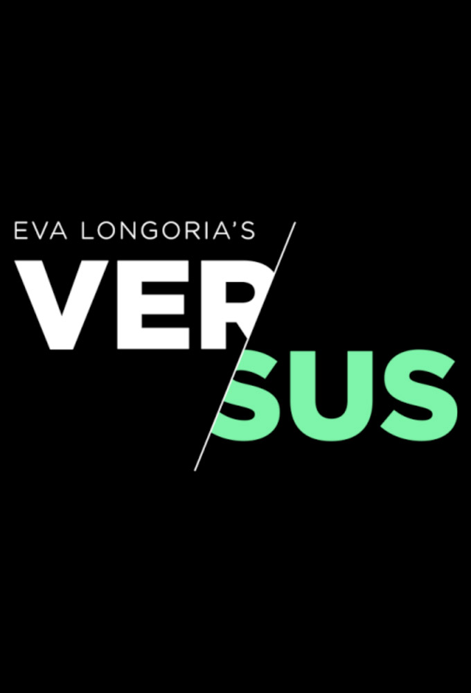 ESPN Films & Eva Longoria Presents Versus