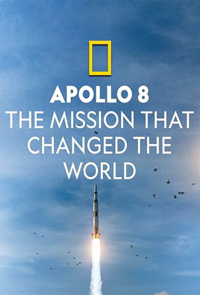 Apollo 8 the Mission that Changed the World